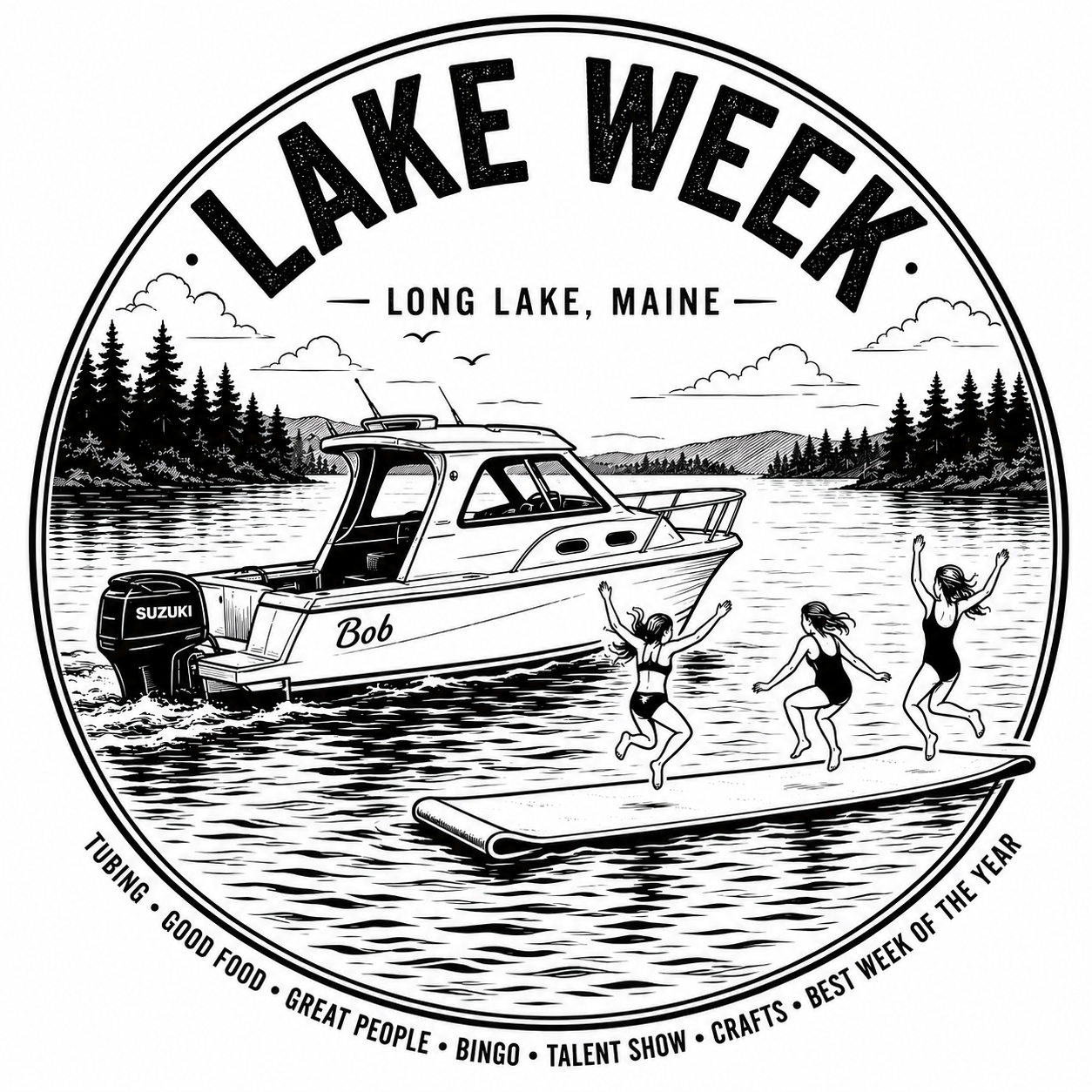 Lake Week 2026, Long Lake, Maine — tubing, good food, great people, bingo, talent show, crafts. Best week of the year.